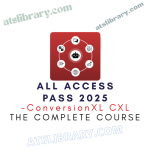 ConversionXL CXL – All Access Pass 2025 Download