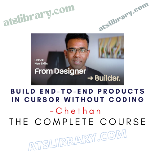 Chethan – Build End-to-End Products in Cursor without Coding