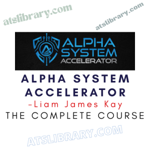 Liam James Kay – Alpha System AcceleratorLiam James Kay – Alpha System Accelerator