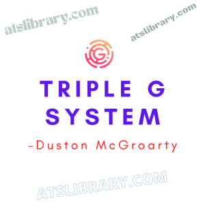 Duston McGroarty – Triple G System