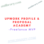 Freelance MVP – Upwork Profile & Proposal Academy