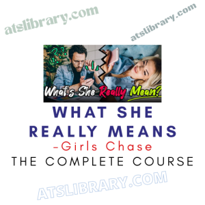 Girls Chase – What She Really Means