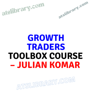 Julian Komar – Growth Traders Toolbox Course