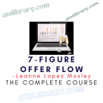 Leanne Lopez Mosley – 7-Figure Offer Flow