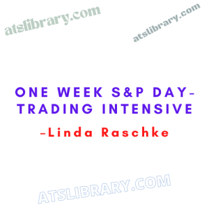 Linda Raschke – One Week S&P Workshop II
