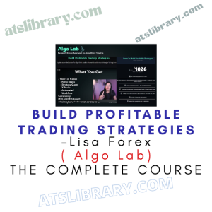 Lisa Forex ( Algo Lab) – Build Profitable Trading Strategies