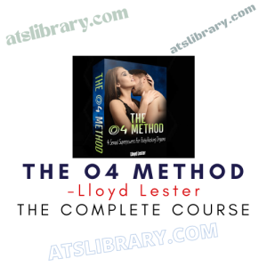 Lloyd Lester – The O4 Method