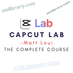 Matt Loui – CapCut Lab