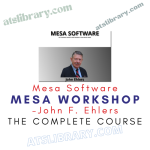 Mesa Software – John F. Ehlers – MESA Workshop