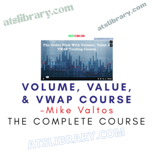 Mike Valtos – Volume, Value, & VWAP Course Download