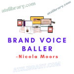 Nicola Moors – Brand Voice Baller