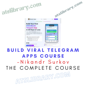 Nikandr Surkov – Build Viral Telegram Apps Course
