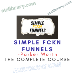 Parker Worth – Simple FCKN Funnels