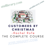 Rachel Rofe – Customers By Christmas