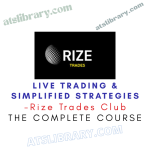 Rize Trades Club – Live Trading & Simplified Strategies