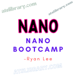 Ryan Lee – Nano Bootcamp
