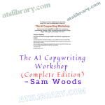 Sam Woods – The AI Copywriting Workshop (Complete Edition)
