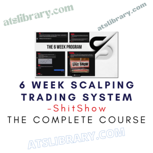 ShitShow – 6 Week Scalping Trading System