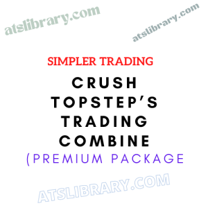 Crush Topstep’s Trading Combine (Premium Package) – Simpler Trading