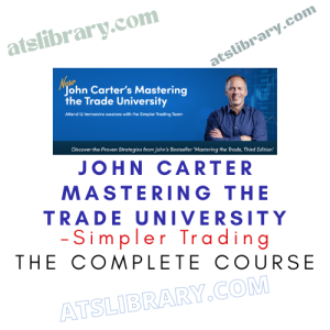 SimplerTrading John Carter Mastering the Trade University 2025 to 2026