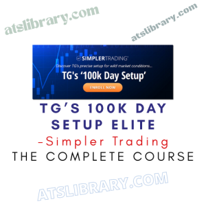 Simpler Trading – TG’s 100K Day Setup ELITE
