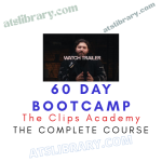 The Clips Academy – 60 Day BootCamp