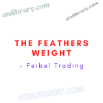 Feibel Trading - Feathers Weight