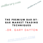 The Premium Bar-by-Bar Market Trading Techniques