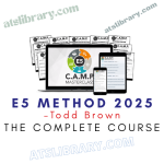 Todd Brown – E5 Method 2025