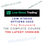 Troy Broussard – Low Stress Options