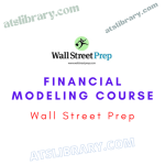 Wall Street Prep Financial Modeling Course