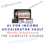 Wendy Breakstone – AI-For-Income Accelerator Vault