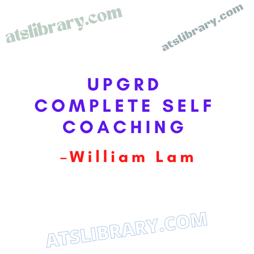 William Lam – UPGRD Complete Self Coaching