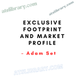 Adam Set – exclusive Footprint and market profile