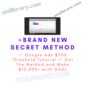 ⭐Brand NEW Secret Method ✅ Google Ads $350 Threshold Tutorial ✅ Get The Method and Make $10,000+ with GAds