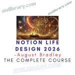 August Bradley – Notion Life Design 2026
