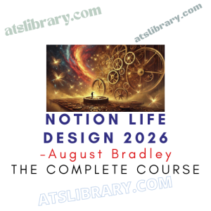 August Bradley – Notion Life Design 2026