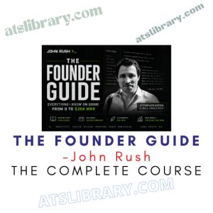 John Rush – The Founder Guide