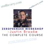 Justin Brooke – Zeroprenuer Workshop