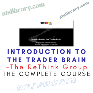 The ReThink Group – Introduction To The Trader Brain