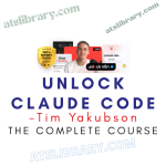 Tim Yakubson – Unlock Claude Code