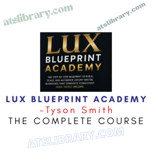 Tyson Smith – Lux Blueprint Academy