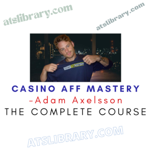 Adam Axelsson – Casino Aff Mastery