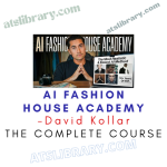 David Kollar – AI Fashion House Academy