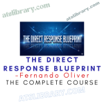 Fernando Oliver – The Direct Response Blueprint