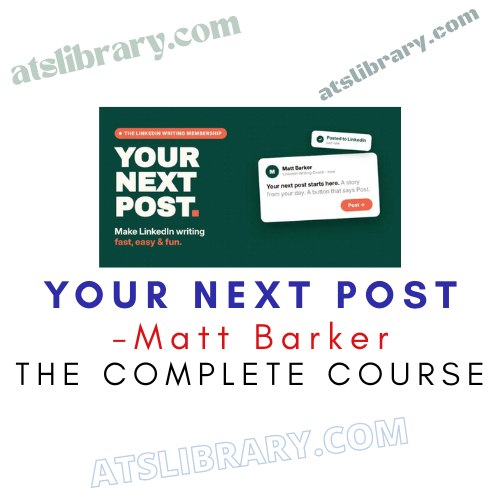 Matt Barker – Your Next Post