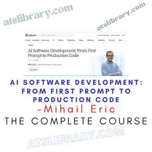 Mihail Eric – AI Software Development: From First Prompt to Production Code