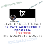 Trustinux – Eze Kingsley Ohaji – Private Mentorship Program