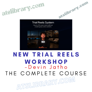 Devin Jatho – New Trial Reels Workshop