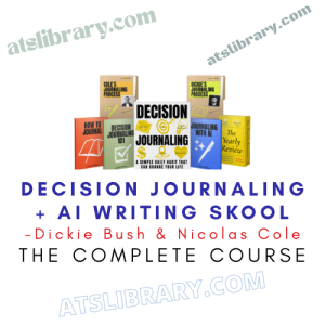 Dickie Bush & Nicolas Cole – Decision Journaling + AI Writing Skool